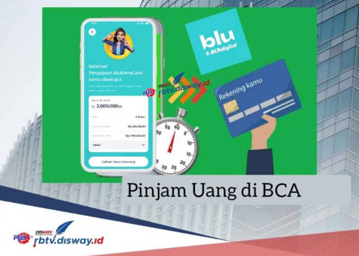 Cara Pinjam Uang di BCA Rp 7 Juta Tanpa Jaminan Langsung Cair, Lengkapi Syarat Berikut 