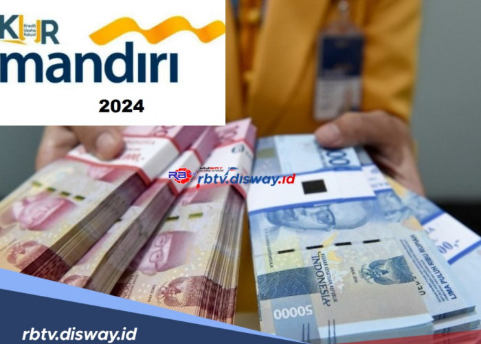 KUR Mandiri 2024 Dibuka, Ini Tabel Angsuran Limit  Rp500 Juta Lengkap dengan Bunga dan Cara Pengajuan