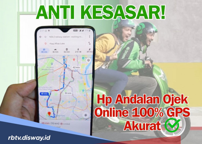 Anti Kesasar, Ini Rekomendasi 6 Hp Andalan Ojek Online 100% GPS Akurat