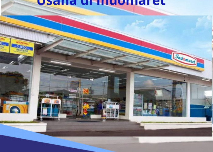 Tertarik Buka Usaha Gerai Indomaret? Begini Cara Bergabung di Tahun 2024 dan Lengkapi Sejumlah Persyaratan Ini