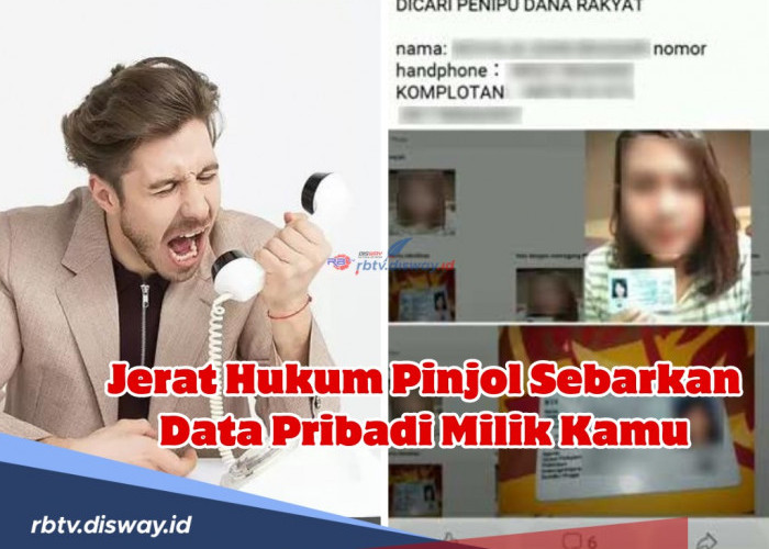 Jerat Hukum Pinjol Sebarkan Data Pribadi Milik Debitur Galbay, Begini Cara Hadapinya