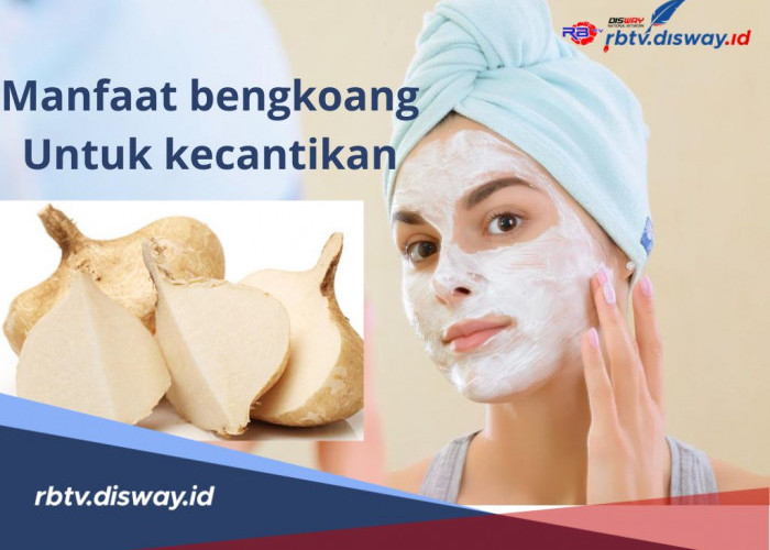 Cantik Alami Tanpa Merkuri, Ini 5 Manfaat Masker Wajah Bengkoang  untuk Kecantikan