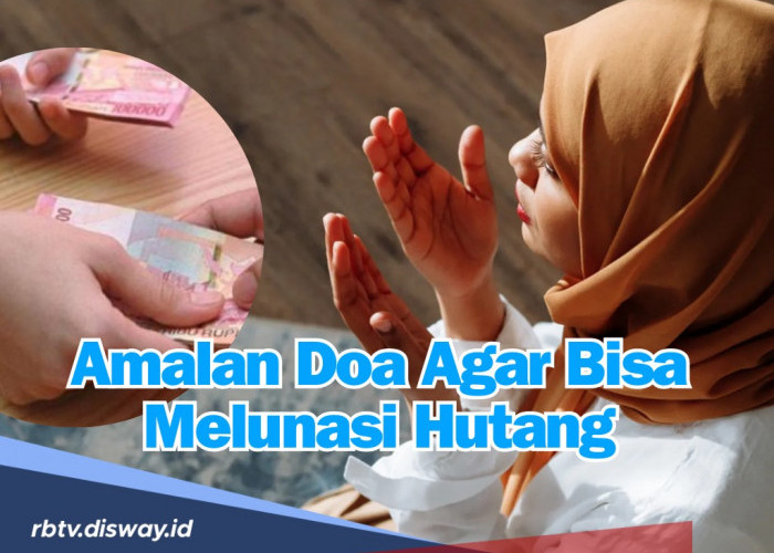 InsyaAllah Utang Lunas, Ini Amalan Doa agar Bisa Melunasi Utang, Bacaannya Singkat