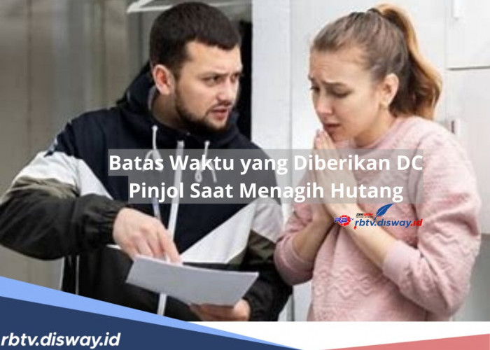 Nasabah Galbay Wajib Tahu, Ini Batas Waktu Diberikan DC Pinjol saat Menagih Utang dan 5 Tips agar Gak Diteror