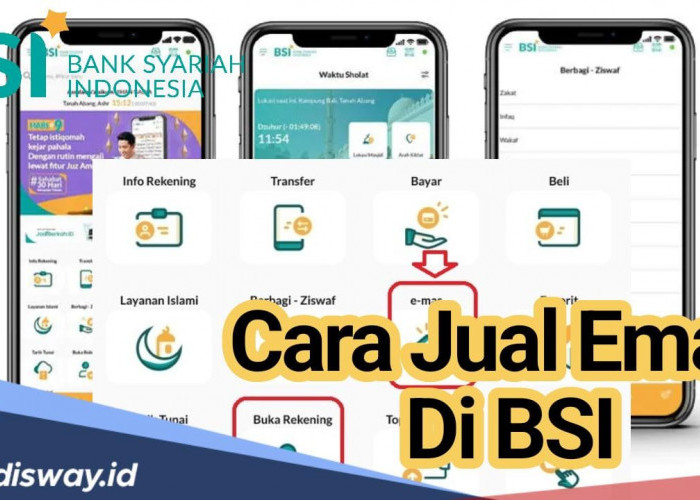 Dapatkan Uang dengan Transaksi Emas yang Super Praktis, Begini Cara Jual Emas di BSI