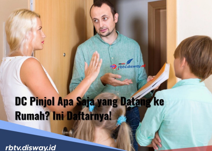 Kapan DC Pinjol Datang ke Rumah? Ini 4 Tips Mengenalinya serta 9 Pinjol Punya DC Lapangan