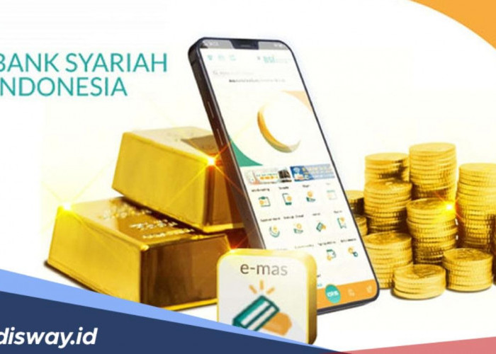 Apa Itu E-Emas BSI? Begini Cara Investasi E-Emas BSI Cukup dengan Modal Rp 50 Ribuan saja