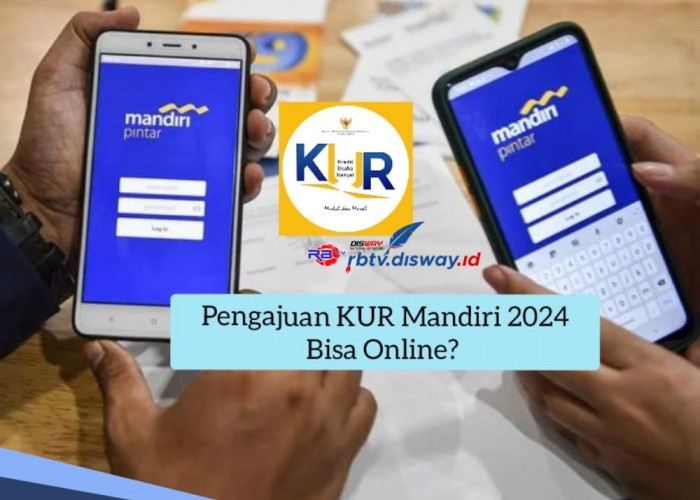 Pengajuan KUR Mandiri 2024 Bisa Online? Simak Informasinya di Sini, Pinjam Rp 20 Juta Cicilan Ringan