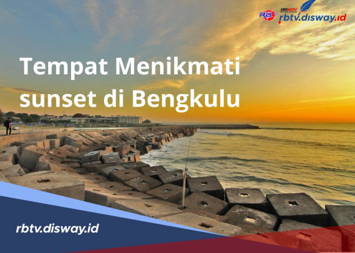 Obati Galau dengan Menikmati Sunset di Bengkulu, Berikut Tempat yang Bisa Kamu Kunjungi