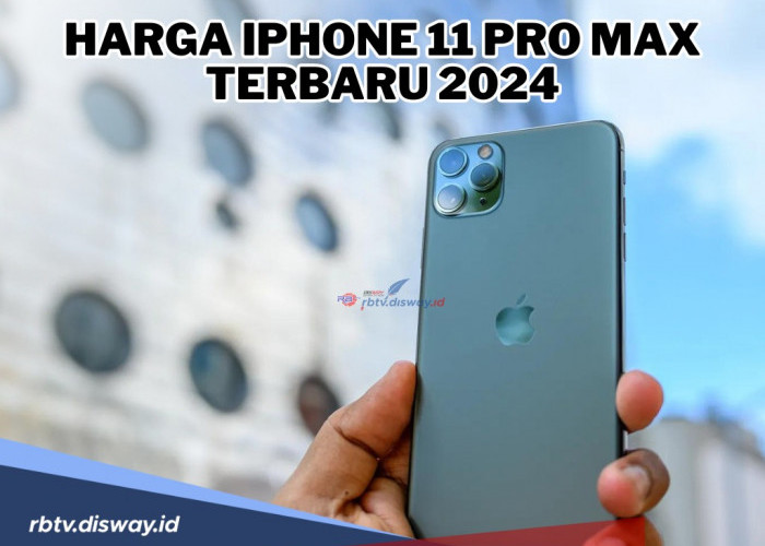 Makin Laris, Ini Harga iPhone 11 Pro Max Terbaru 2024, Kameranya Ga Bakal Bikin Kecewa