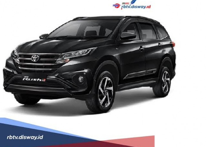 Simulasi Kredit Toyota Rush G MT 2024 DP Rp80 Jutaan, Segini Cicilan Per Bulan dan Fitur Unggulannya