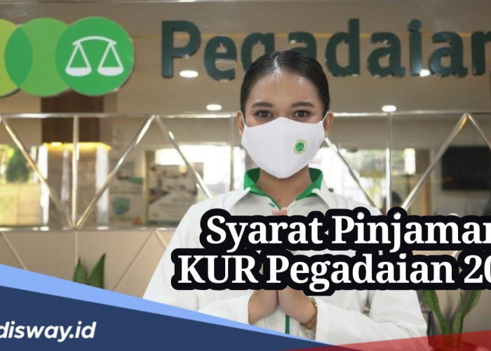 Syarat Pinjaman KUR di Pegadaian 2024 Cair Rp9 Juta Cicilan Rp200 ribuan