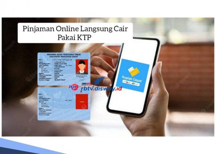 Pinjaman Online Langsung Cair Pakai KTP, Pinjam Rp 5 Juta di Rupiah Cepat Cicilan Sampai 12 Bulan