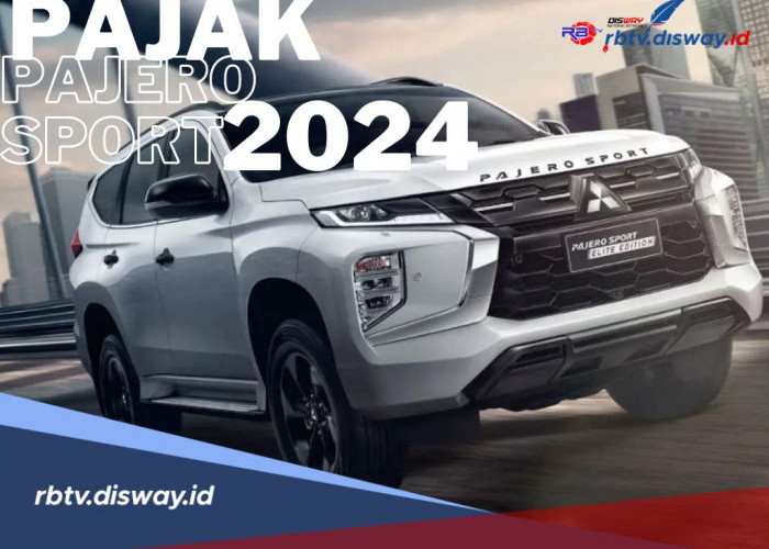 Bukan Main, Masih Berminat? Segini Daftar Pajak Tahunan Mitsubishi Pajero Sport 2024 