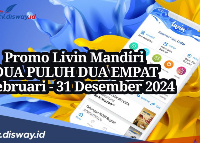 Nikmati Promo Pinjaman Livin Mandiri Dua Puluh Dua Empat Berlaku Hingga Desember