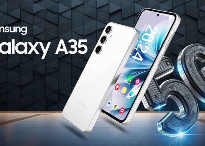 Punya Berbagai Keunggulan, Begini Spesifikasi dan Harga Samsung Galaxy A35 5G