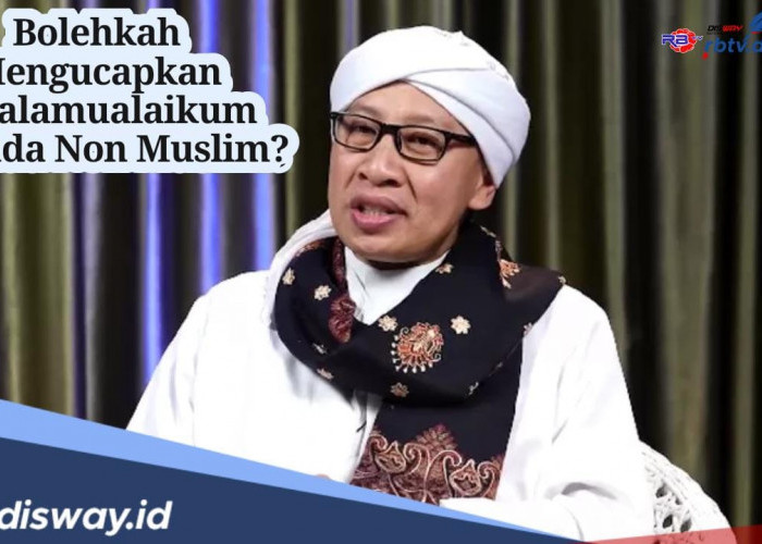 Bolehkah Mengucapkan Assalamualaikum Kepada Non Muslim? Begini Kata Buya Yahya