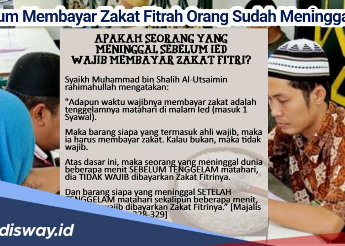 Apakah Membayar Zakat Fitrah untuk Orang yang Sudah Meninggal Itu Wajib?