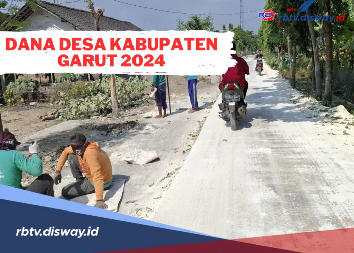 421 Desa di Kabupaten Garut 2024 Dibanjiri Dana Desa, Segini Rinciannya Per Desa