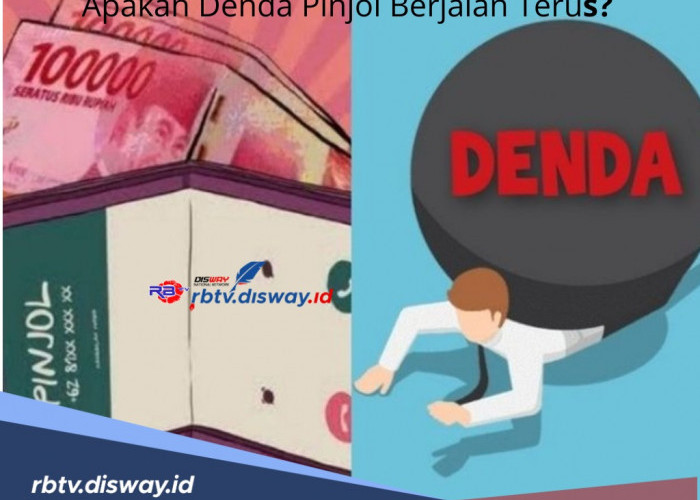 Apakah Denda Pinjol Berjalan Terus, Berikut Aturan Terbaru OJK dan Ketahui Juga Batasan Dendanya