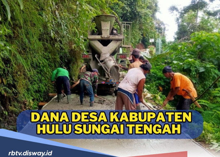 Rincian Dana Desa Kabupaten Hulu Sungai Tengah 2024, Desamu Kebagian Alokasi Berapa?