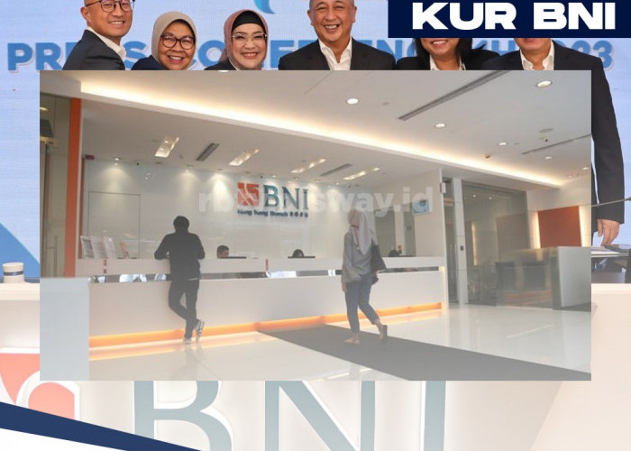 Cara Pengajuan KUR BNI 2024, Bisa Cair Sampai Rp 500 Juta dengan 5 Syarat Berikut