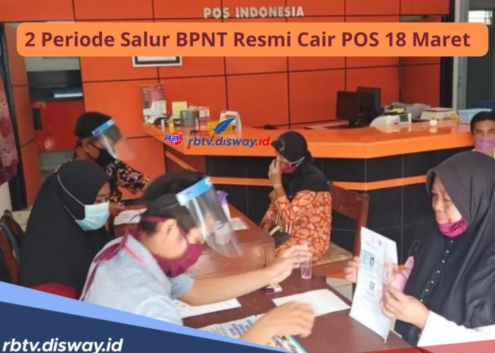 Ramadan Penuh Berkah, 2 Tahap Bansos BPNT Cair Sekaligus, Siapkan Berkas dan Ambi Pencairan di Kantor Pos