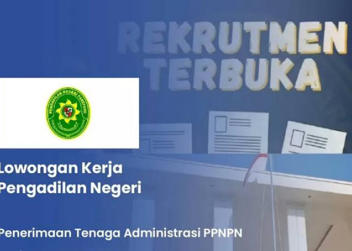 Lulusan D3 Merapat, Kesempatan Emas Pengadilan Negeri Buka Lowongan Kerja, Ini Syarat Daftarnya