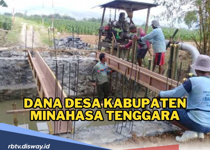 Rp 100 Miliar Lebih Dana Desa Dikucurkan di Kabupaten Minahasa Tenggara, Ini Rinciannya per Desa 