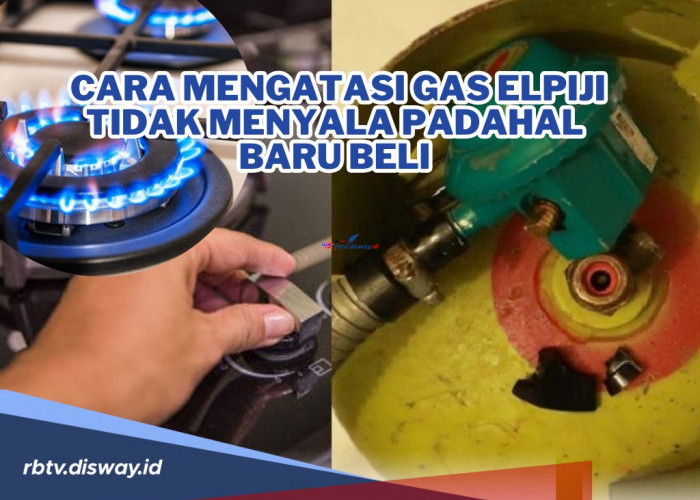 Ngga Usah Panik Bund, Begini Cara Mengatasi Gas Elpiji Tidak Menyala Padahal Baru Beli, Pasti Bisa