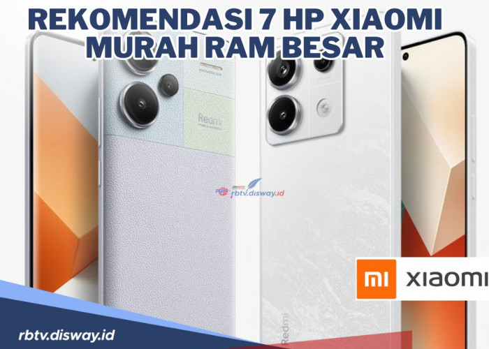 Hp Xiaomi Makin Laris! Ini Rekomendasi 7 Hp Xiaomi Murah Ram Besar dan Kamera Canggih