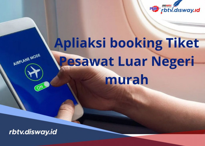 Ada yang Baru untuk Para Traveller, Aplikasi Booking Tiket Pesawat Luar Negeri Murah