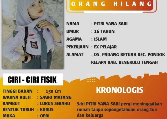 Kembali Remaja Putri Dilaporkan Hilang, Kali Ini Gadis Bengkulu Tengah