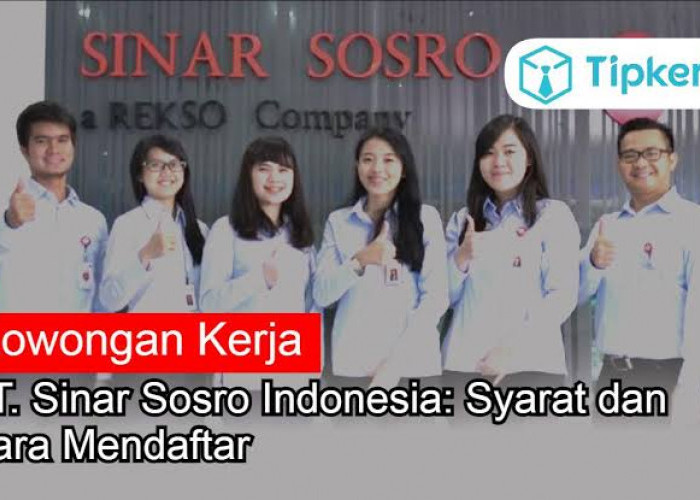 Segera Daftar, PT Sinar Sosro Buka Lowongan Kerja, Lulusan SMA atau SMK