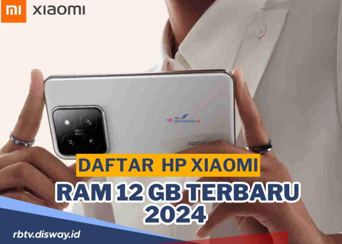 Banyak Jadi Incaran, Intip Daftar 8 Hp Xiaomi Ram 12 Gb dengan Berbagai Bonus Spesifikasi Anti Gagal