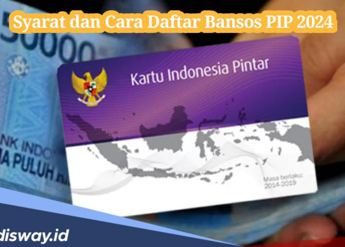 Ini Kategori Penerima dan Syarat Mengajukan Bansos PIP Kemendikbud