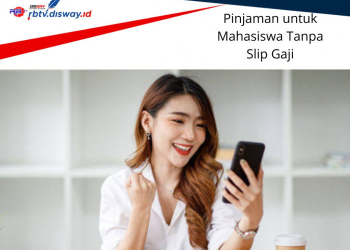 Akhir Bulan Keperluan Mendesak, Ini 5 Aplikasi Pilihan Pinjaman untuk Mahasiswa Tanpa Slip Gaji