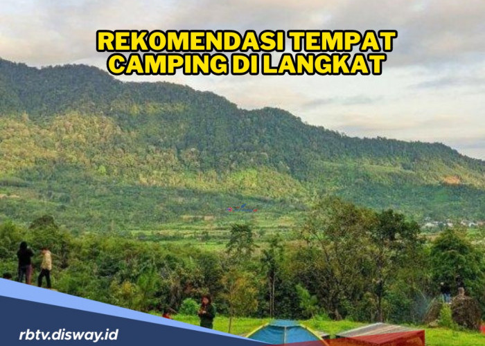 5 Tempat Camping di Langkat Sumatera Utara, Pilihan Paling Oke untuk Kamu yang Ingin Seru-seruan Bareng
