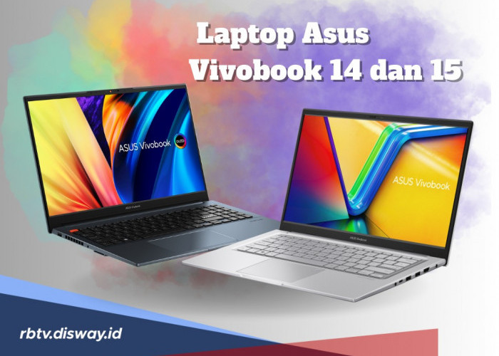 Review Spesifikasi serta Harga Laptop Asus Vivobook 14 dan 15, Performa Mumpuni Cocok untuk Pelajar