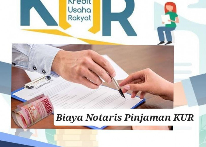 Biaya Notaris Pinjaman KUR 2024, Simak Angsuran Plafon Rp 50 KUR di Juta Semua Bank
