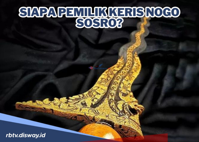 Siapa Pemilik Keris Nogo Sosro? Berikut Fakta Mengenai Keris Nogo Sosro Pusaka Legendaris dari Majapahit