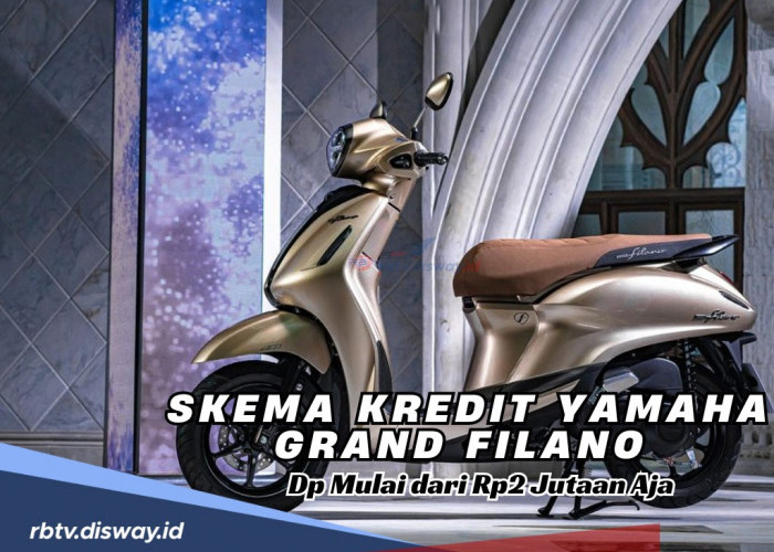Skema Kredit Yamaha Grand Filano 2024 Dp Mulai dari Rp2 Jutaan Aja, Sudah Bisa Bawa Pulang ke Rumah