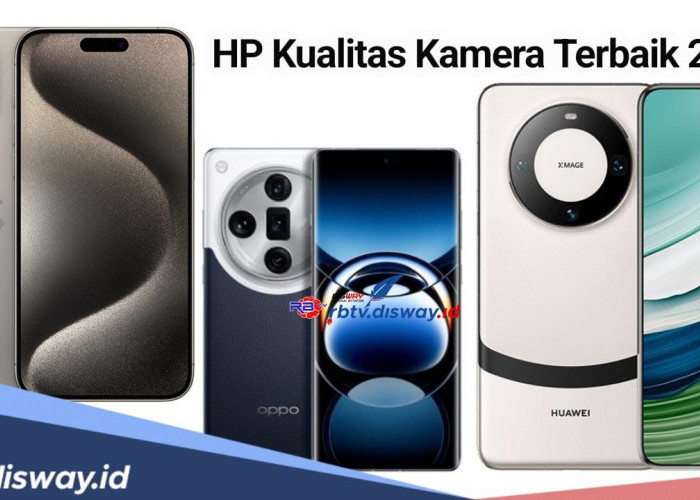 Daftar 6 HP Kualitas Kamera Terbaik 2024, Peringkat 1 Ternyata Bukan Iphone