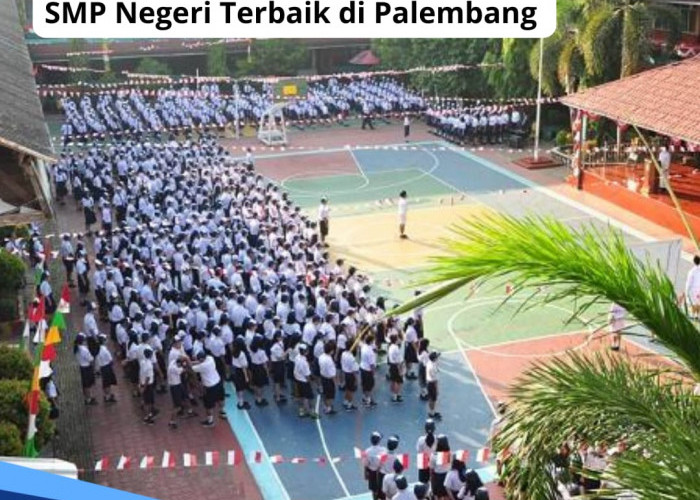 Cek, Ini Top 6 SMP Negeri Terbaik di Palembang Versi Nilai UTBK, Cocok untuk Referensi PPDB 2024