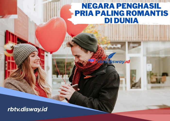 Jadi Idaman Para Wanita! Ini 12 Negara Penghasil Pria Paling Romantis di Dunia