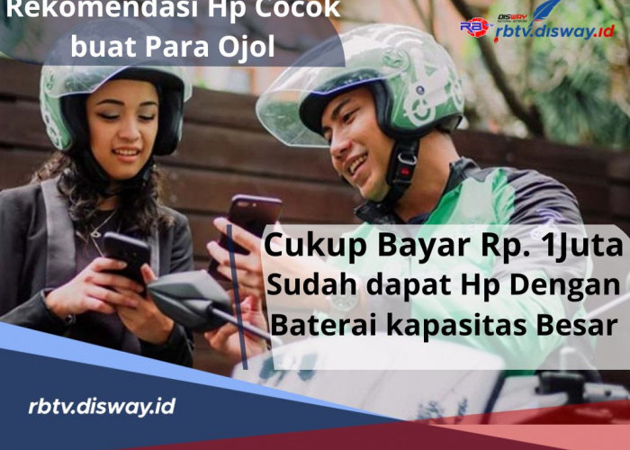 Cocok untuk Ojol, Cukup dengan Harga Rp 1 Jutaan, Sudah Dapat HP Baterai Kapasitas Besar