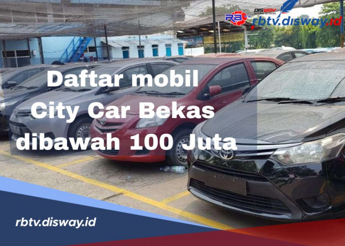 Ini Daftar City Car Second Harga di Bawah Rp 100 Juta, Mulai dari Harga Rp 60 Juta 