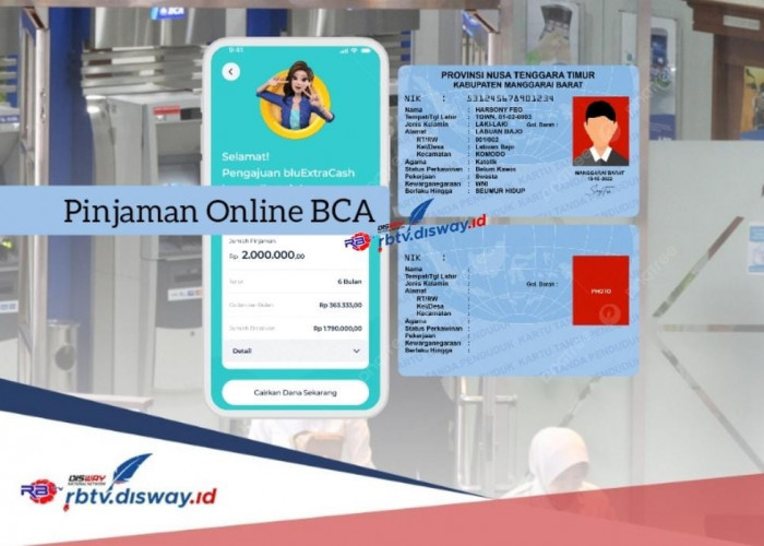 Pinjaman Online BCA Langsung Cair Cuma Modal KTP, Pinjam Rp 9 Juta Cicilan Ringan