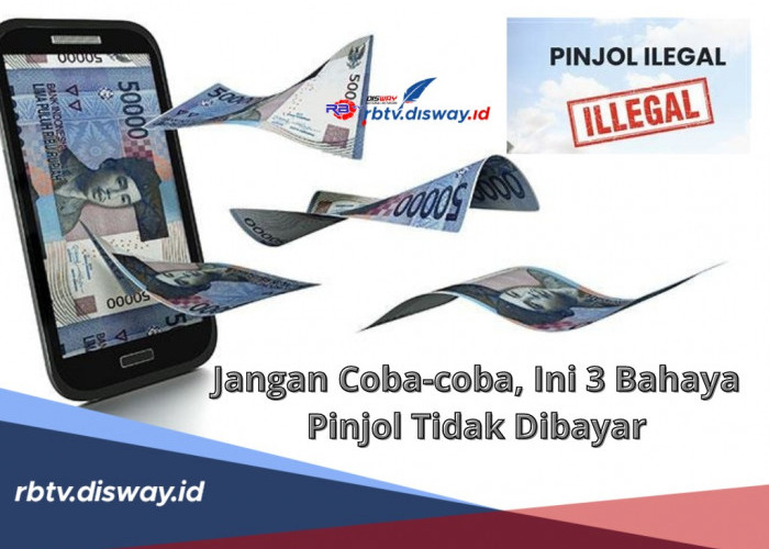 Jangan Coba-coba, Ini 3 Bahaya Pinjol Tidak Dibayar serta Cara Bedakan Pinjol Ilegal dan Legal