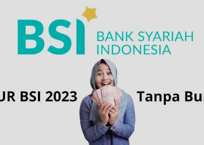 Tanpa Riba dan Tanpa Jaminan, KUR BSI Rp50 Juta Cicilan Rp900 Ribuan per Bulan, Cek Syarat Pengajuan